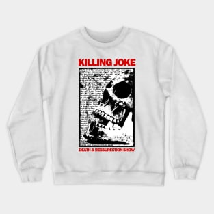 Killing Joke - Death & Ressurection Show - Tribute Artwork Crewneck Sweatshirt